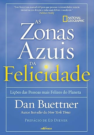 felicidade zonas azuis estilo de vida lonogevidade saúde